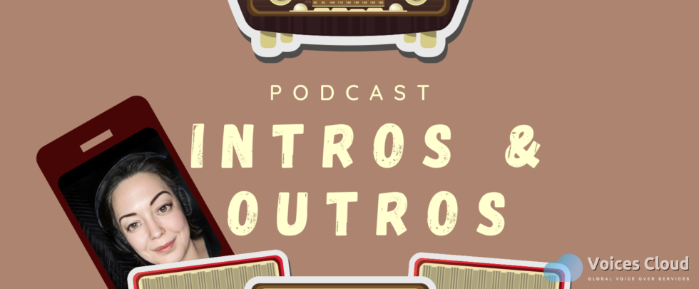 Podcast Intros/Outros